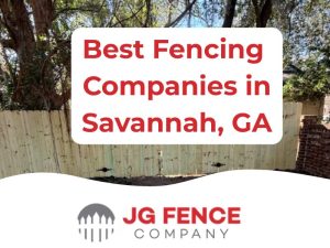 best fencing companies in savannah